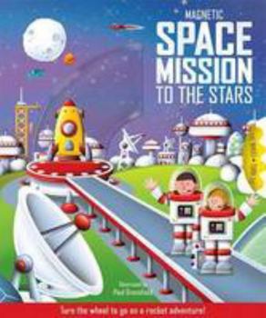 Hardcover Magnetic Space Mission to the Stars (Magic Wheel Storybooks) Book