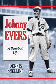 Paperback Johnny Evers: A Baseball Life Book