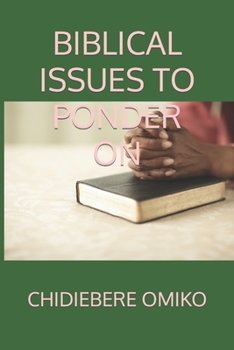 Paperback Biblical Issues to Ponder on Book