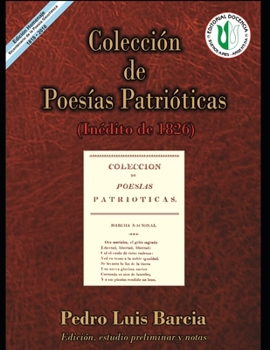 Paperback Colección de poesías patrióticas: (Inédito de 1826) [Spanish] Book