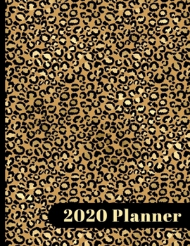 Paperback 2020 Planner: 12 Month Planner with Yearly, Monthly & Daily Timeline Views with Notes & More - Leopard Print Cover Design - Great Wa Book