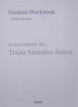 Paperback Student Workbook for Triola Statistics Series Book