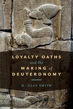 Loyalty Oaths and the Making of Deuteronomy
