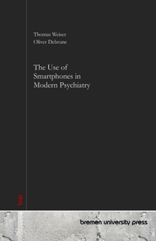 Paperback The Use of Smartphones in Modern Psychiatry Book