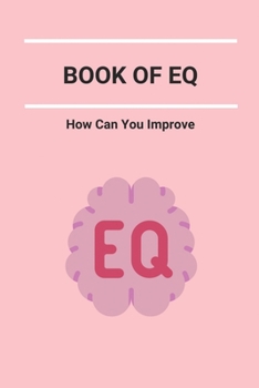 Paperback Book Of EQ: How Can You Improve Book