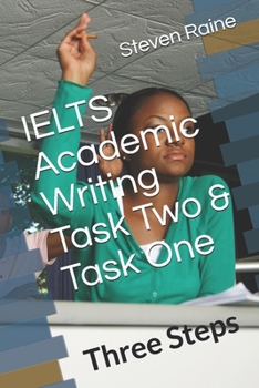 Paperback IELTS Academic Writing Task Two & Task One: Three Steps Book