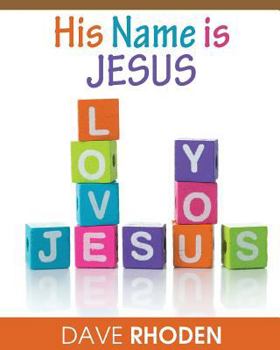 Paperback His Name Is Jesus Book