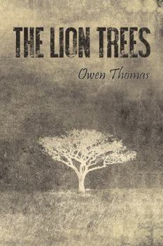 Paperback The Lion Trees: Part One: Unraveling Book