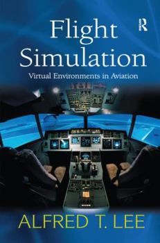 Paperback Flight Simulation: Virtual Environments in Aviation Book