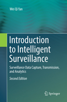 Paperback Introduction to Intelligent Surveillance: Surveillance Data Capture, Transmission, and Analytics Book