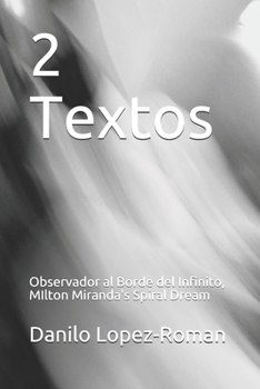 Paperback 2 Textos: Observador al Borde del Infinito, MIlton Miranda's Spiral Dream Book
