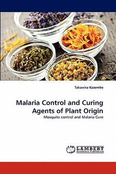 Paperback Malaria Control and Curing Agents of Plant Origin Book