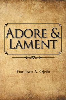 Paperback Adore & Lament Book