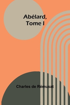 Paperback Abélard, Tome I [French] Book
