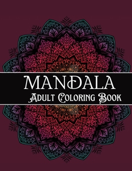 Paperback Mandala Adult Coloring Book: Amazing Coloring Patterns Stress Relief Book