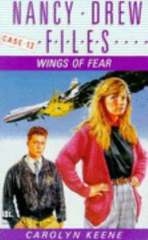 Wings of Fear (Nancy Drew: Files, #13) - Book #13 of the Nancy Drew Files