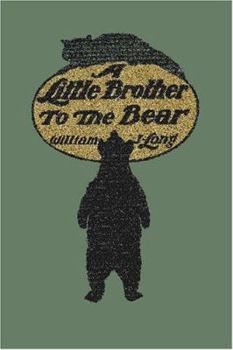 Paperback A Little Brother to the Bear (Yesterday's Classics) Book