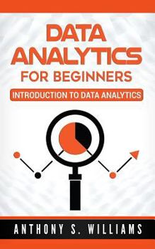 Paperback Data Analytics for Beginners: Introduction to Data Analytics Book