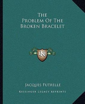 Paperback The Problem Of The Broken Bracelet Book