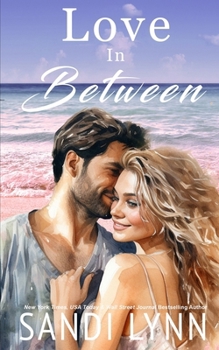 Love In Between (Love Series, Book 1)
