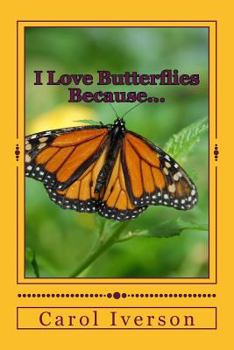 Paperback I Love Butterflies Because... Book