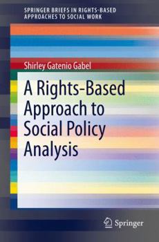 Paperback A Rights-Based Approach to Social Policy Analysis Book