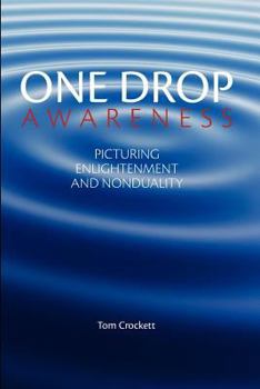 Paperback One Drop Awareness: Picturing Enlightenment and Nonduality Book