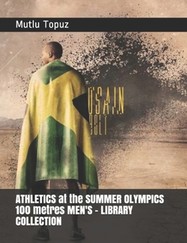 Paperback ATHLETICS at the SUMMER OLYMPICS 100 metres MEN'S - LIBRARY COLLECTION Book