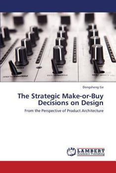 Paperback The Strategic Make-Or-Buy Decisions on Design Book