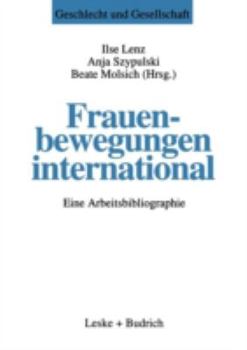 Frauenbewegungen international. Eine Arbeitsbibliographie