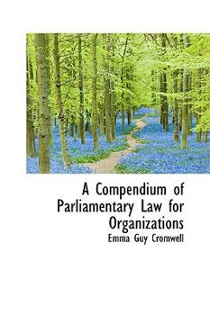 Paperback A Compendium of Parliamentary Law for Organizations Book