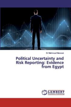 Paperback Political Uncertainty and Risk Reporting: Evidence from Egypt Book