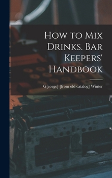 Hardcover How to mix Drinks. Bar Keepers' Handbook Book