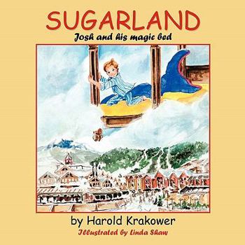 Paperback Sugarland: Josh and his magic bed Book