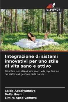 Paperback Integrazione di sistemi innovativi per uno stile di vita sano e attivo [Italian] Book