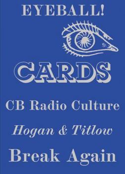 Hardcover Eyeball Cards: The Art of British CB Radio Culture Book