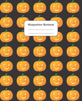 Paperback Composition Notebook: Orange Halloween Pumpkin - Black Cover Book
