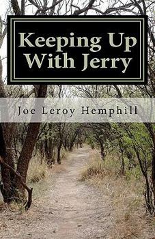 Paperback Keeping Up With Jerry: A collection of scenes based upon personal recollections and reflections from the life of somebody who has cerebral pa Book