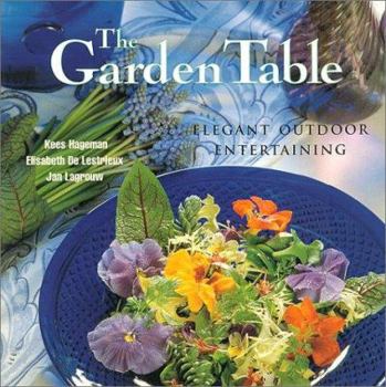 Paperback The Garden Table: Elegant Outdoor Entertaining Book
