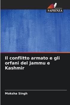 Paperback Il conflitto armato e gli orfani del Jammu e Kashmir [Italian] Book