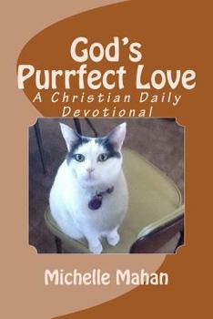 Paperback God's Purrfect Love: A Christian Daily Devotional Book