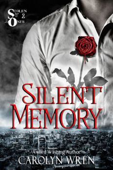 Silent Memory: The Stolen Ones Book 3