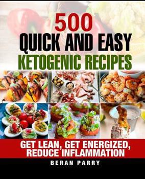 Paperback 500 Quick and Easy Ketogenic Recipes For Beginners Book