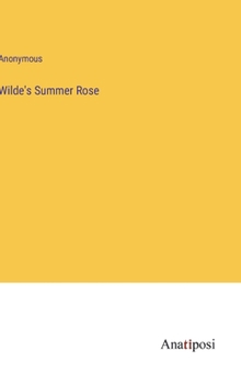 Hardcover Wilde's Summer Rose Book