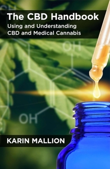 Paperback The CBD Handbook: Using and Understanding CBD and Medical Cannabis Book