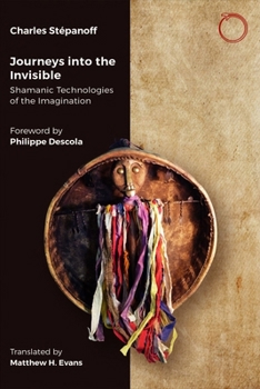 Paperback Journeys Into the Invisible: Shamanic Imagination in the Far North Book