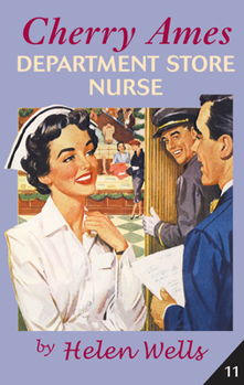 Cherry Ames, Department Store Nurse (Cherry Ames Nursing Stories) - Book #18 of the Cherry Ames