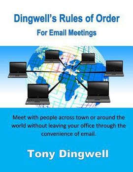 Paperback Dingwell's Rules of Order For Email Meetings Book