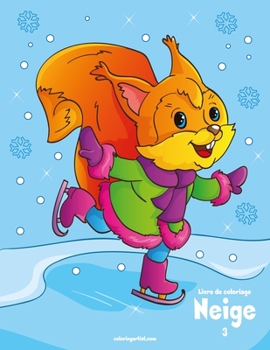 Paperback Livre de coloriage Neige 3 [French] Book