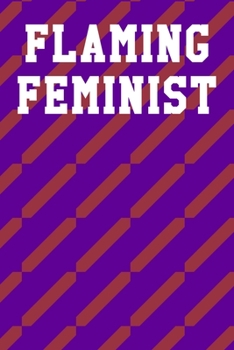 Flaming Feminist: Blank Recipe Notebook 6x9 120 Pages